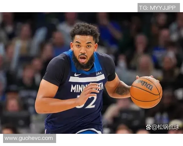 卡尔安东尼唐斯如何在新赛季中引领明尼苏达森林狼重返季后赛之路